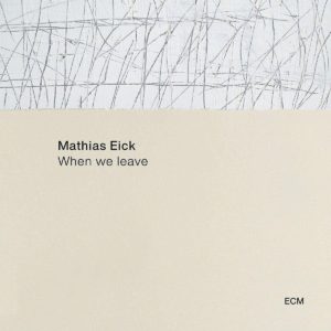 MATHIAS EICK – ‘When We Leave’ cover album