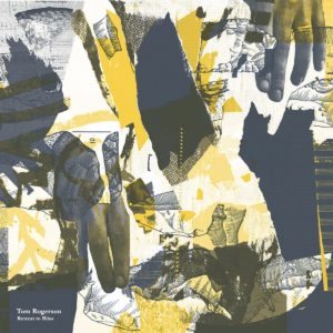 TOM ROGERSON – ‘Retreat To Bliss’ cover album