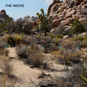 THE NECKS- “Three”