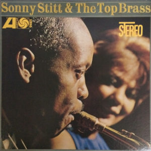SONNY STITT- “Sonny Stitt & The Top Brass”