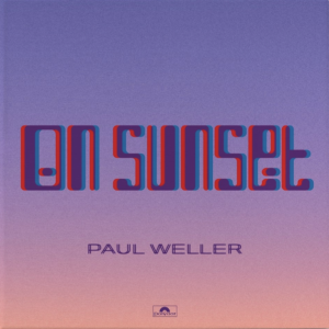 PAUL WELLER: “On Sunset” cover album