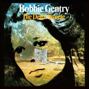 BOBBIE GENTRY- “The Delta Sweete”
