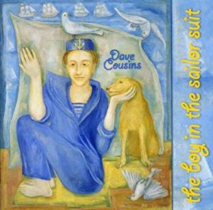 DAVE COUSINS- “The Boy In The Sailor Suit” cover album