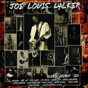 JOE LOUIS WALKER- “Blues Comin’ On” cover album