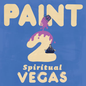 PAINT- “Spiritual Vegas” cover album
