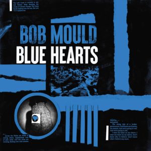 BOB MOULD- “Blue Hearts” cover album