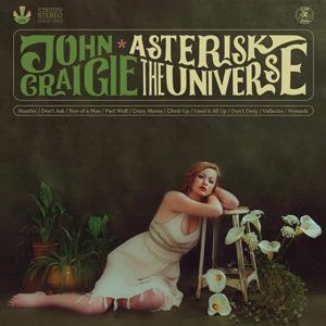 JOHN CRAIGIE- “Asterisk The Universe” cover album
