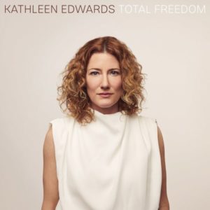 KATHLEEN EDWARDS- “Total Freedom” cover album