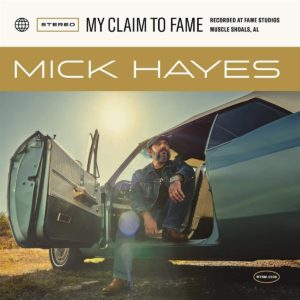 MICK HAYES- “My Claim To Fame” cover album
