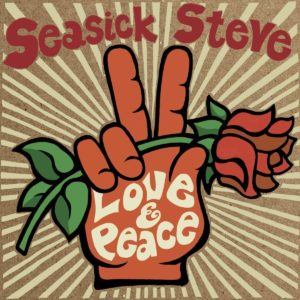 SEASICK STEVE- “Love & Peace” cover album