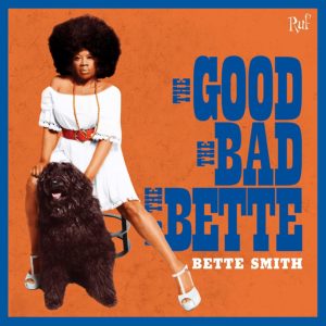 BETTE SMITH- “The Good, The Bad And The Bette” cover album