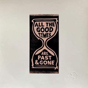 GILLIAN WELCH & DAVID RAWLINGS- “All The Good Times” cover album