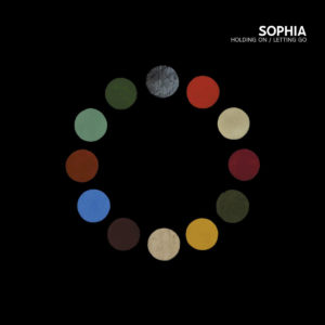 SOPHIA- “Holding On:Letting Go” cover album