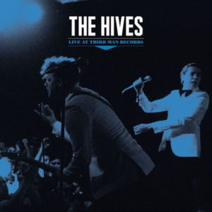 THE HIVES- “Live at Third Man Records” cover album