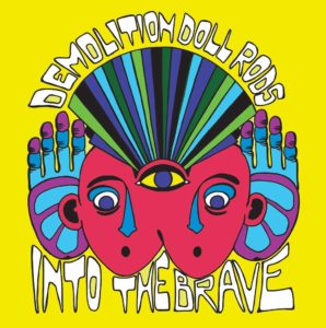 DEMOLITION DOLL RODS: “Into The Brave” cover album