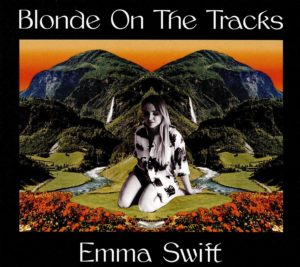 EMMA SWIFT: “Blonde On The Tracks” cover album