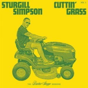 STURGILL SIMPSON: “Cuttin’ Grass Vol. 1: The Butchershoppe” cover album