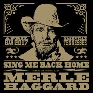 ARTISTI VARI: “Sing Me Back Home: The Music Of Merle Haggard” cover album