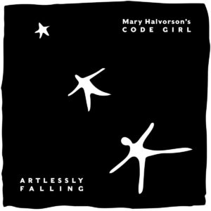 MARY HALVORSON’S CODE GIRL: “Artlessly Falling” cover album