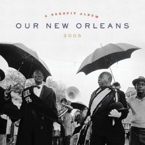 VARIOUS: “Our New Orleans: A Benefit Album” cover album