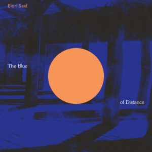 ELORI SAXL: “The Blue Of Distance” cover album