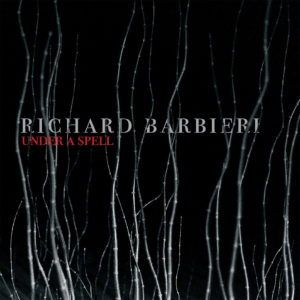 RICHARD BARBIERI: “Under A Spell” cover album