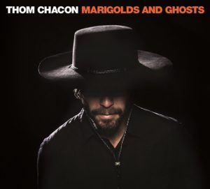 THOM CHACON: “Marigolds And Ghosts” cover album