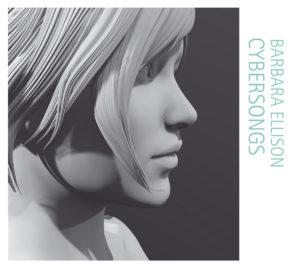 BARBARA ELLISON: “Cybersongs” cover album