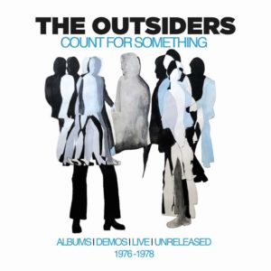 THE OUTSIDERS: “Count For Something: albums, demos, live & unreleased (197681978)” cover album