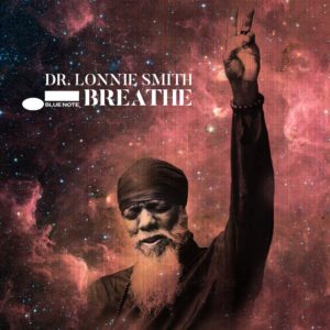 DR. LONNIE SMITH: “Breathe” cover album