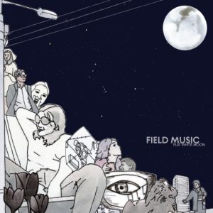 FIELD MUSIC: “Flat White Moon” cover album