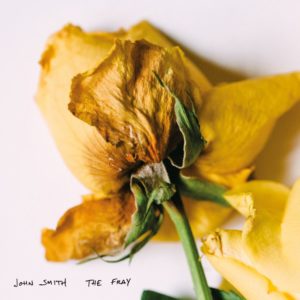 JOHN SMITH: “The Fray” cover album
