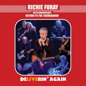 RICHIE FURAY: “50TH Anniversary Return To The Troubadour” cover album