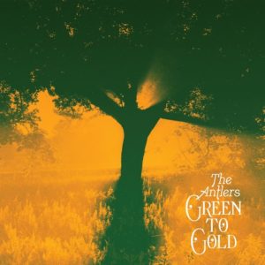THE ANTLERS: “Green To Gold” cover album