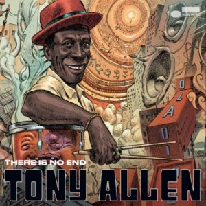 TONY ALLEN: “There Is No End” cover album