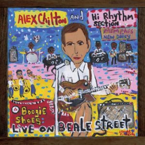 ALEX CHILTON AND HI RHYTHM SECTION – ‘Boogie Shoes: Live On Beale Street’ cover album