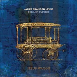 JAMES BRANDON LEWIS – ‘Jesup Wagon’ cover album