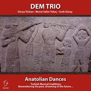 DEM TRIO – ‘Anatolian Dances’ cover album