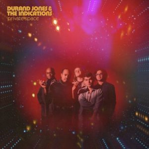 DURAND JONES AND THE INDICATIONS – ‘Private Space’ cover album