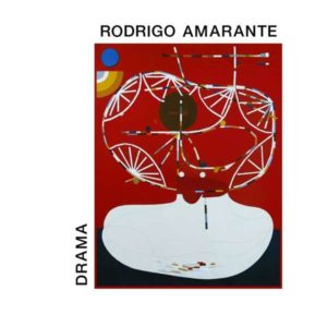 RODRIGO AMARANTE – ‘Drama’ cover album