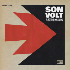 SON VOLT – ‘Electro Melodier’ cover album