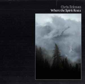 CHRIS ECKMAN – ‘Where The Spirit Rests’ cover album