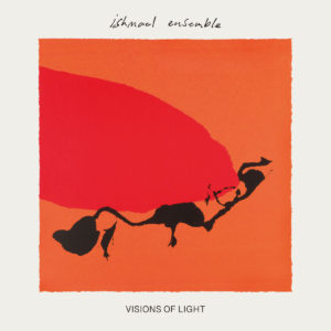 ISHMAEL ENSEMBLE – ‘Visions Of Light’ cover album