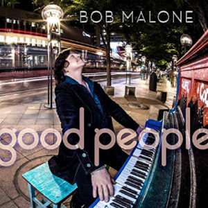 BOB MALONE – ‘Good People’ cover album