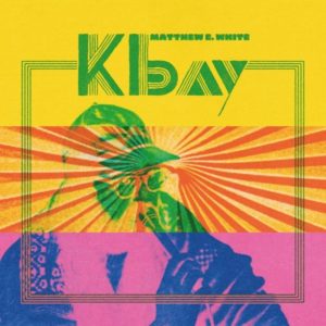 MATTHEW E. WHITE – ‘K-bay’ cover album