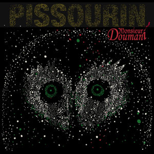 MONSIUEUR DOUMANI – ‘Pissourin’ cover album