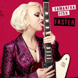 SAMANTHA FISH – ‘Faster’ cover album