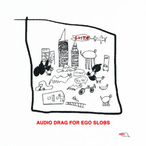 GUSTAF – ‘Audio Drag For Ego Slobs’ cover album