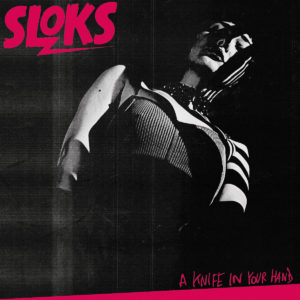 SLOKS – ‘A Knife In Your Hand’ cover album