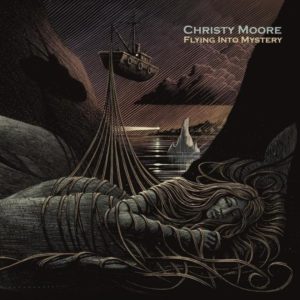 CHRISTY MOORE – ‘Flying Into Mystery’ cover album